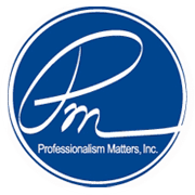 Professionalism Matters, Inc.